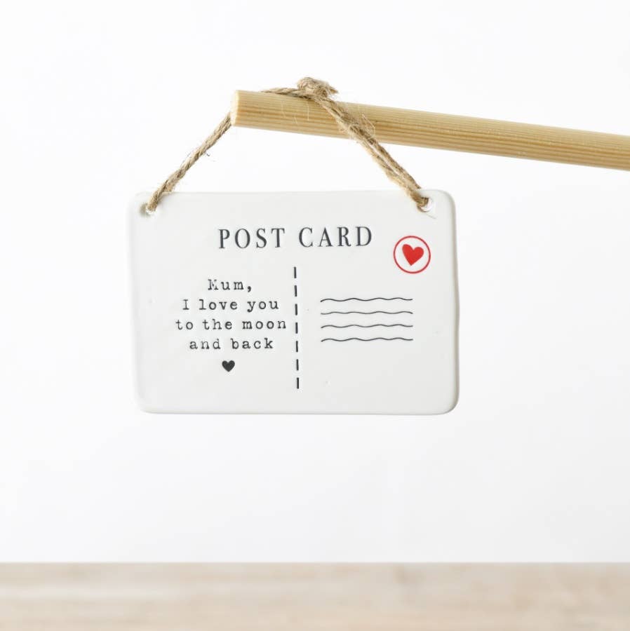 "Mum I Love You To Moon And Back". Hanging Post Card Sign, 11cm