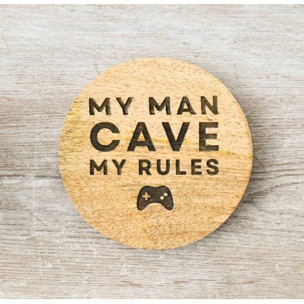 Man cave rules wooden coaster - dad/brotherr/ uncle/ male gamer gift