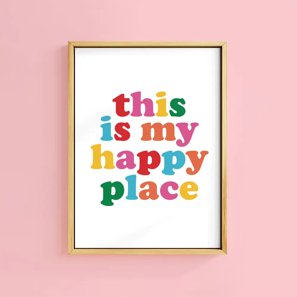 This Is My Happy Place Art Print