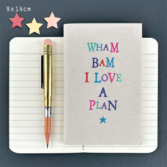 Wham Bam I love a plan notebook