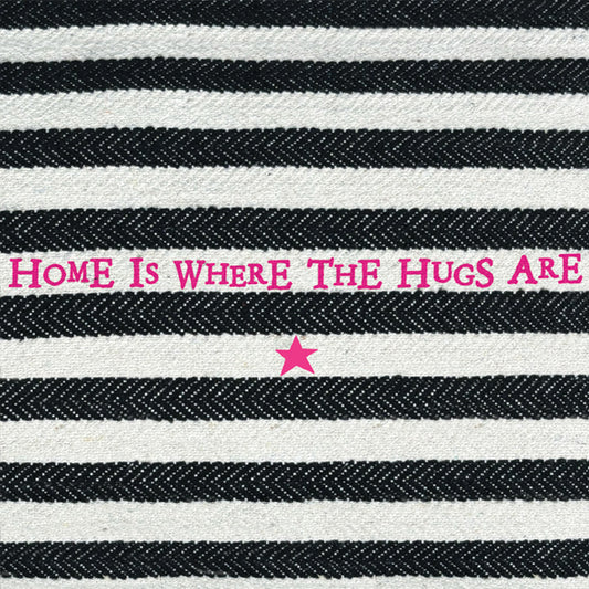 Wide stripe cushion-Home is where the hugs are